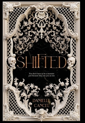 Shifted by Cancel, Danielle