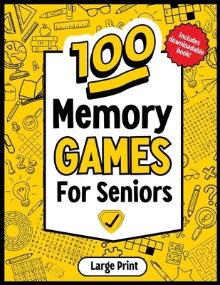 Memory Games For Seniors: Large print book with memory games and activities designed by professionals for a strong and active mind. by Books, Kyber