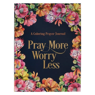 Worry Less, Pray More Prayer Journal SC by Christianart Gifts