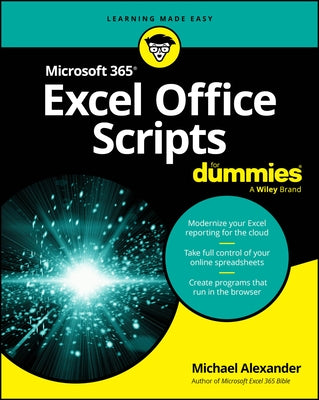 Microsoft 365 Excel Office Scripts for Dummies by Alexander, Michael
