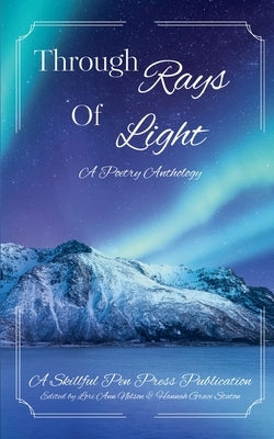 Through Rays of Light by Press, Skillful Pen