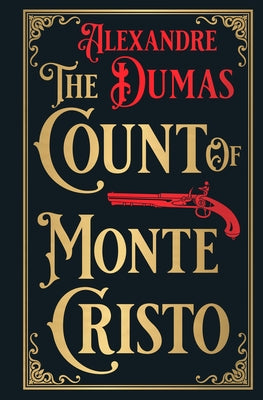 The Count of Monte Cristo (Deluxe Hardbound Edition) by Dumas, Alexandre