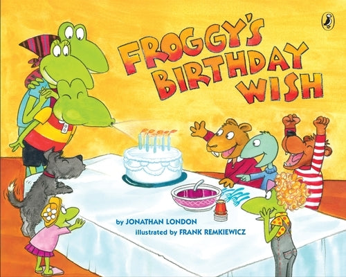 Froggy's Birthday Wish by London, Jonathan