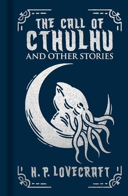 The Call of Cthulhu and Other Stories: Gilded Pocket Edition by Lovecraft, H. P.