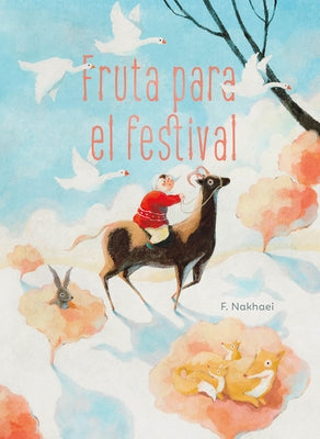 Fruta Para El Festival by Nakhaei, F.