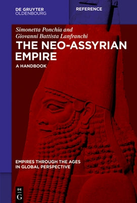 The Neo-Assyrian Empire: A Handbook by Ponchia, Simonetta
