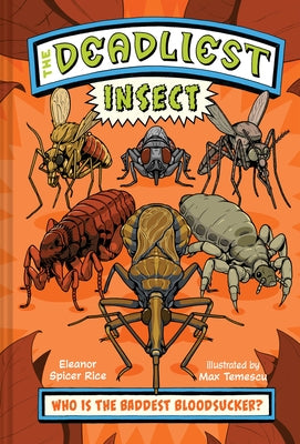 The Deadliest: Insect by Spicer Rice, Eleanor