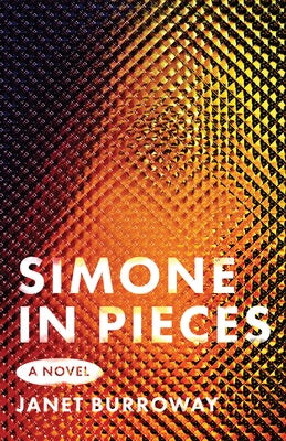 Simone in Pieces by Burroway, Janet