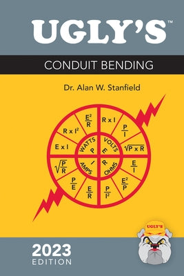 Ugly's Conduit Bending, 2023 Edition by Stanfield, Alan W.
