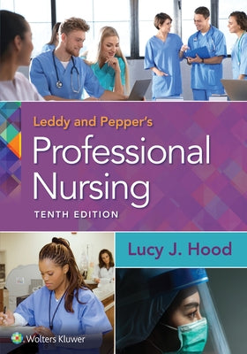 Leddy & Pepper's Professional Nursing by Hood, Lucy