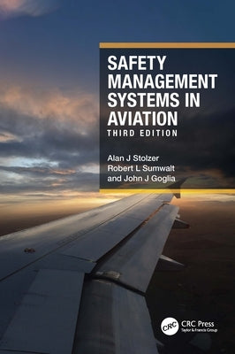 Safety Management Systems in Aviation by Stolzer, Alan J.