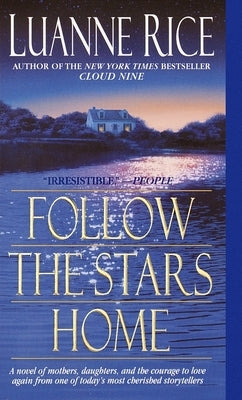 Follow the Stars Home by Rice, Luanne