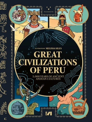 Great Civilizations of Peru: 5,000 Years of Ancient Andean Cultures by Pardo, Cecilia