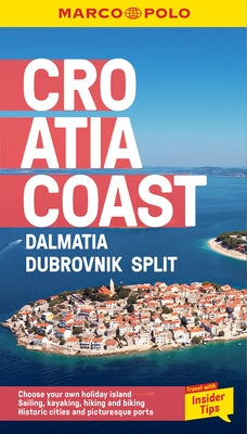 Croatia Coast Marco Polo Pocket Guide: Including Dalmatia, Dubrovnik and Split by Polo, Marco