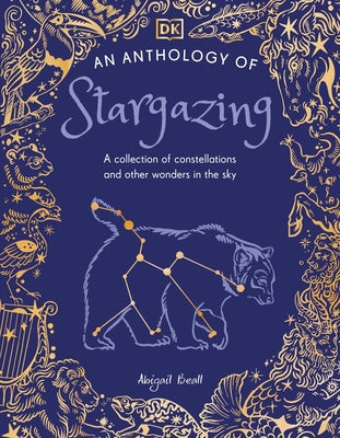 An Anthology of Stargazing: A Collection of Stars and Constellations by DK
