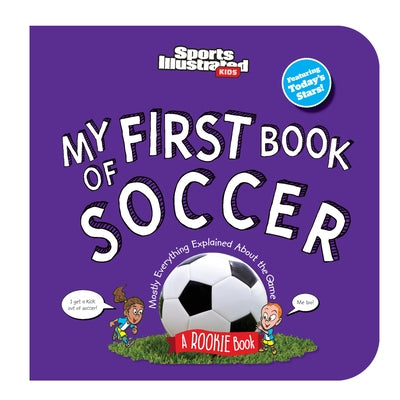 My First Book of Soccer (Board Book) by Sports Illustrated Kids