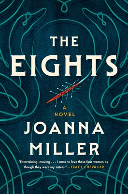 The Eights by Miller, Joanna