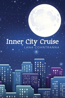 Inner City Cruise by Cohntranna, Lana