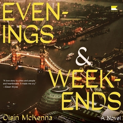 Evenings and Weekends by McKenna, Ois?n