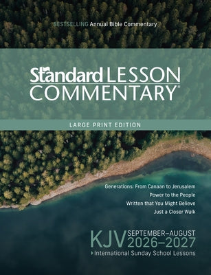 KJV Standard Lesson Commentary(r) Large Print Edition 2026-2027 14pt Verse-By-Verse Commentary Pronunciation Guide Context and History Lessons Discuss by Standard Publishing