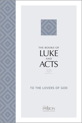 The Books of Luke and Acts (2020 Edition): To the Lovers of God by Simmons, Brian