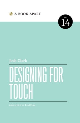 Designing for Touch by Clark, Josh