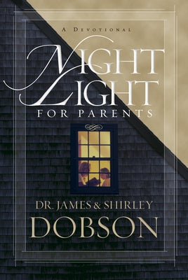 Night Light for Parents by Dobson, James C.