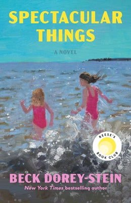 Spectacular Things: Reese's Book Club by Dorey-Stein, Beck