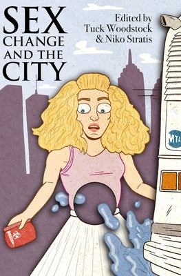 Sex Change and the City by Stratis, Niko