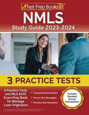 NMLS Study Guide 2024 and 2025: 3 Practice Tests and MLO SAFE Exam Prep Book for Mortgage Loan Originators [Includes Detailed Answer Explanations] by Rueda, Joshua