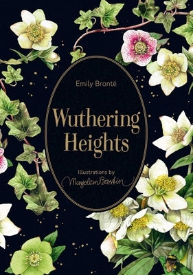 Wuthering Heights: Illustrations by Marjolein Bastin by BrontÃ«, Emily
