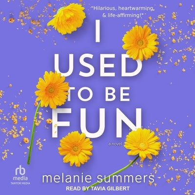 I Used to Be Fun by Summers, Melanie