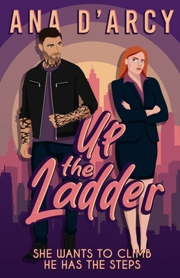 Up the Ladder by D'Arcy, Ana