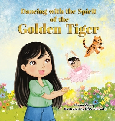 Dancing With The Spirit of The Golden Tiger by Zhang, Donna