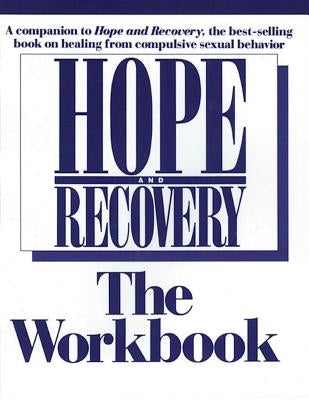 Hope and Recovery the Workbook by Anonymous