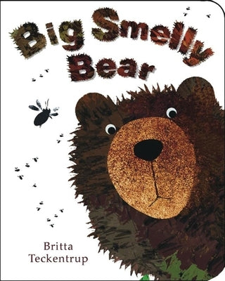 Big Smelly Bear by Teckentrup, Britta