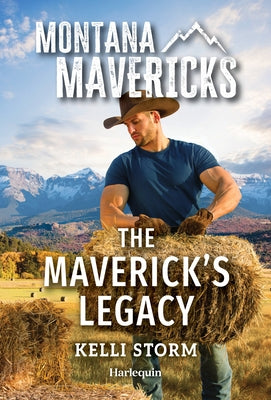 The Maverick's Legacy by Storm, Kelli