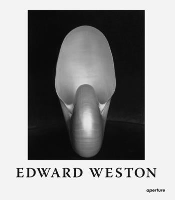 Edward Weston: The Flame of Recognition: Sixtieth Anniversary Edition by Weston, Edward