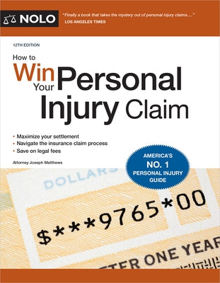 How to Win Your Personal Injury Claim by Matthews, Joseph