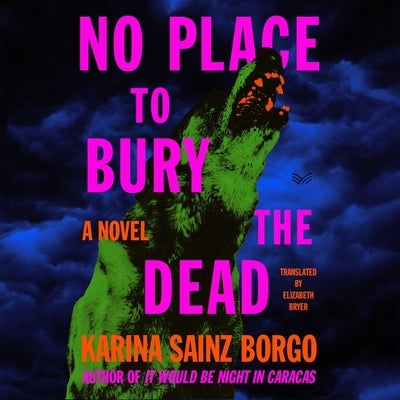 No Place to Bury the Dead by Borgo, Karina Sainz