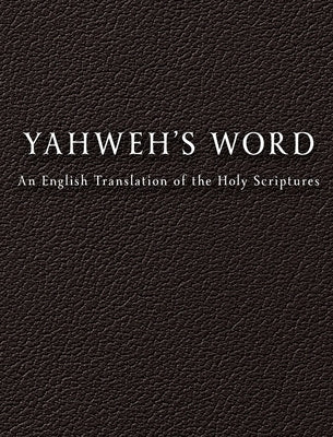 YAHWEH'S Word by Yahweh