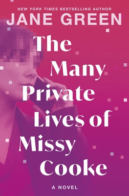 The Many Private Lives of Missy Cooke: A Poignant Family Saga Story from a Nyt Bestselling Author by Green, Jane