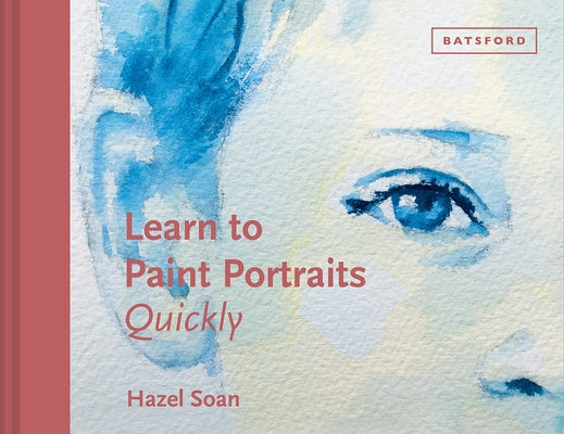 Learn to Paint Portraits Quickly by Soan, Hazel