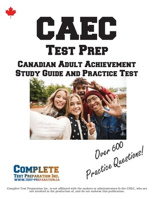 CAEC Test Prep by Complete Test Preparation Inc