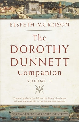 The Dorothy Dunnett Companion: Volume II by Morrison, Elspeth