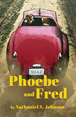 Phoebe and Fred by Johnson, Nathaniel S.