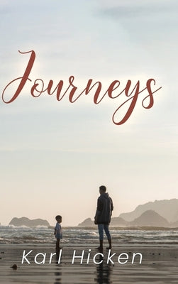 Journeys by Hicken, Karl