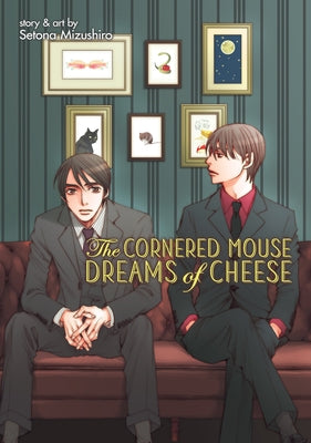 The Cornered Mouse Dreams of Cheese by Mizushiro, Setona