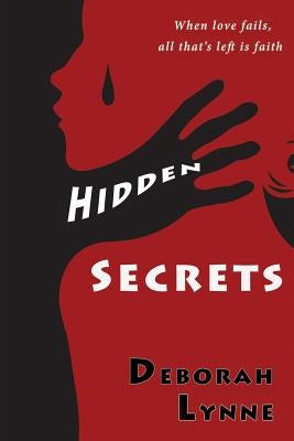 Hidden Secrets by Lynne, Deborah