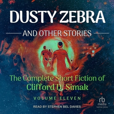 Dusty Zebra: And Other Stories by Simak, Clifford D.